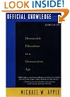 Official Knowledge: Democratic Education in a Conservative Age