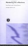 Marketing the e-Business (Routledge Introductions to E-business)