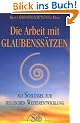 Die Arbeit mit Glaubenss�tzen: Als Schl�ssel zur seelischen Weiterentwicklung