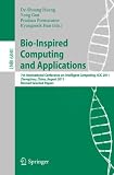 Bio-Inspired Computing and Applications: 7th International Conference on Intelligent Computing, ICIC2011, Zhengzhou, China, August 11-14. 2011, ... Science / Lecture Notes in Bioinformatics)