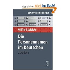 Die Personennamen im Deutschen: Eine Einf�hrung (de Gruyter Studienbuch)