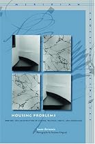 Housing Problems: Writing and Architecture in Goethe, Walpole, Freud, and Heidegger (Meridian: Crossing Aesthetics)