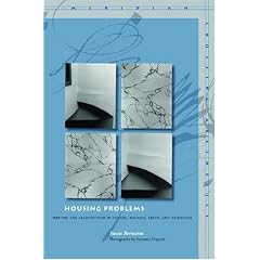 Housing Problems: Writing and Architecture in Goethe, Walpole, Freud, and Heidegger (Meridian: Crossing Aesthetics)