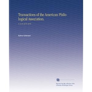Transactions of the American Philological Association - Author Unknown 