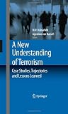 ISBN 9781441901149 product image for A New Understanding of Terrorism: Case Studies, Trajectories and Lessons Learned | upcitemdb.com