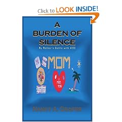 A Burden of Silence: My Mother's Battle with AIDS