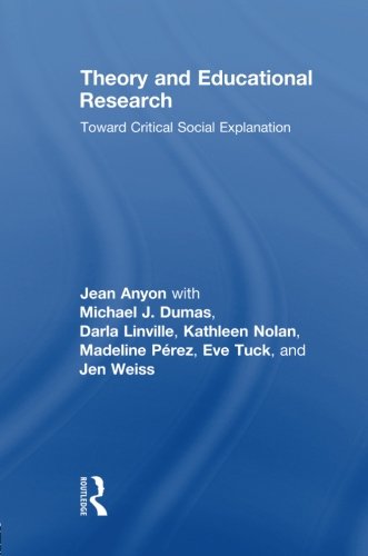 Theory and Educational Research: Toward Critical Social Explanation (Critical Youth Studies)