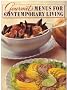 Gourmet's Menus for Contemporary Living