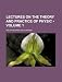 Lectures on the Theory and Practice of Physic (Volume 1)