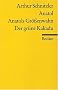 Anatol. Anatols Gr�ssenwahn. Der gr�ne Kakadu