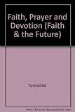Faith, prayer and devotion