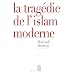 La trag�die de l'islam moderne