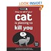 How to Tell If Your Cat Is Plotting to Kill You