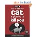 How to Tell If Your Cat Is Plotting to Kill You