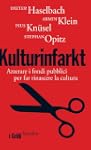 Kulturinfarkt: Azzerare i fondi pubbl...
