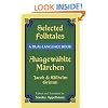 Selected Folktales/Ausgewahlte Marchen: A Dual-Language Book
