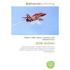 ISON Airbike: Tractor configuration, Ultralight aviation,  Aero-Works Aerolite 103,  Avid Champion, Beaujon Enduro, Birdman Chinook, Fisher FP-101, Fisher FP-606 Sky Baby, Freebird I, Lockwood Drifter