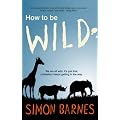 How to Be Wild