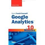 Sams Teach Yourself Google Analytics in 10 Minutes