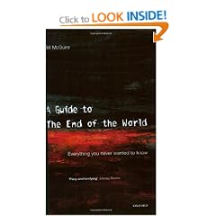 A Guide to the End of the World: Everything You Never Wanted to Know