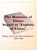 The Romance of ElaineSequel to "Exploits of Elaine"