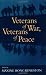 Veterans of War, Veterans of Peace