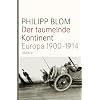Der taumelnde Kontinent: Europa 1900-1914