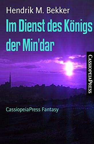Im Dienst des Königs der Min'dar: CassiopeiaPress Fantasy (German Edition)