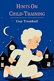 Hints on Child-Training