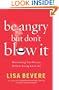Be Angry, but Dont Blow It!: Maintaining Your Passion Without Losing Your Cool
