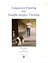 Component Training for Variable Surface Tracking