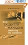From Engineer to Manager Mastering the Transition (Artech House Technology Management and Professional Development Library)