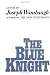 The Blue Knight