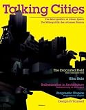 Talking Cities: The Micropolitics of Urban Space / Die Mikropolitik Des Urbanen Raums - Francesca Ferguson