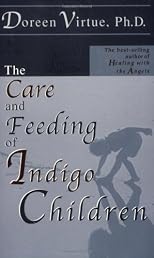 The Care and Feeding of Indigo Children