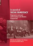 In search of social democracy : responses to crisis and modernisation