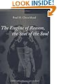 The Engine of Reason, the Seat of the Soul: Philosophical Journey into the Brain (Bradford Books)