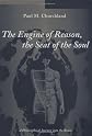The Engine of Reason, The Seat of the Soul: A Philosophical Journey into the Brain