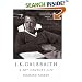 J K Galbraith: A 20th Century Life