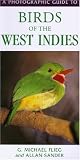 A Photographic Guide to Birds of the West Indies