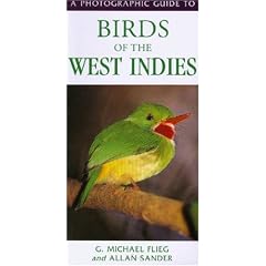 A Photographic Guide to Birds of the West Indies
