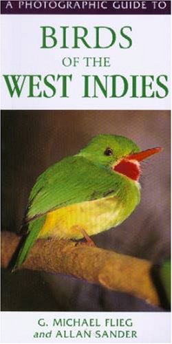 Photographic Guide to Birds of the West Indies