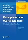 Produkt-Bild: Management des Ovarialkarzinoms: Interdisziplin&auml;res Vorgehen (Onkologie aktuell)