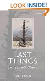 Last Things: Emily Bront�'s Poems: Emily Bronte's Poems