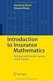 Introduction to Insurance Mathematics: Technical and Financial