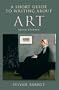 A Short Guide to Writing About Art (The Short Guide)
