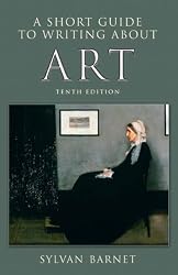 Short Guide to Writing About Art, A (10th Edition)