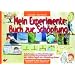 Mein Experimentebuch zur Sch�pfung: Interessante Experimente rund um die Sch�pfung Gottes