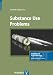 Substance Use Problems, Advances in Psychotherapy - Evidence-Based Practice (Advances in Pychotherapy - Evidence Based Practice) Substance Use Problems, Advances in Psychotherapy - Evidence-Based Practice (Advances in Pychotherapy - Evidence Based Practice)