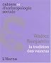 Walter Benjamin : La tradition des vaincus